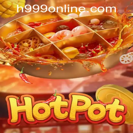 Hotpot: A Thrilling New Wave in Online Gaming H999.WIN CASINO