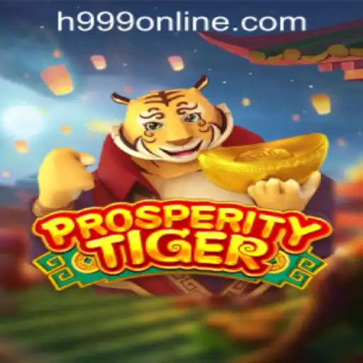 Exploring ProsperityTiger: A Thrilling Journey into the World of H999.WIN Casino